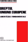 Dreptul Uniunii Europene - libertatile fundamentale