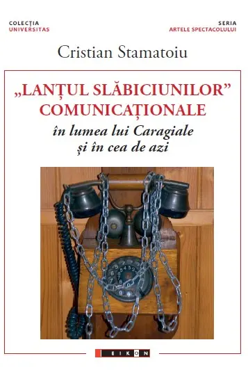 Lanțul slăbiciunilor comunicaționale în lumea lui Caragiale și în cea de azi