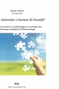 Cum sa elaboram o lucrare de licenta?