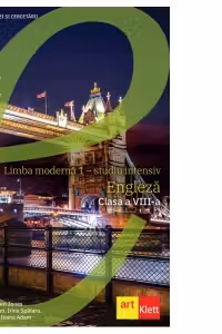 Limba moderna 1 - studiu intensiv engleza. Manual pentru clasa a VIII-a