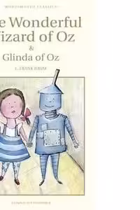 Wonderful Wizard of Oz & Glinda of Oz - L. Frank Baum