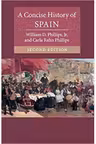 A Concise History of Spain - William D. Phillips, Jr. Carla Rahn Phillips