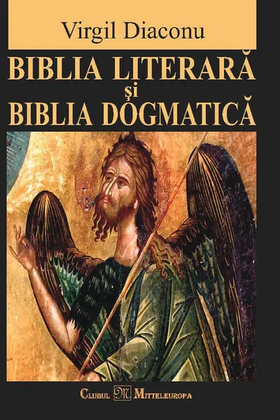 Biblia literara si Biblia dogmatica