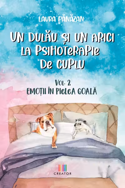 Un dulau si un arici la psihoterapie de cuplu - Volumul 2