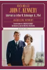 Viata mea cu John f. Kennedy. Interviuri cu Arthur M. Schlesinger jr.1964. Jacqueline kennedy