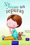 Nu vreau un iepuras