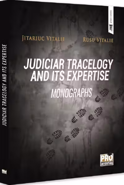 Judiciar tracelogy and its expertise. Monographs - Vitalie Jitariuc, Rusu Vitalie