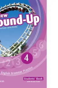 English Grammar Practice. New Round-Up 4 - Caietul elevului