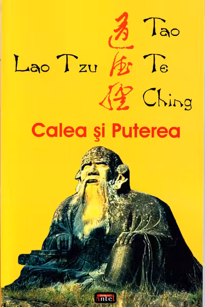 Tao te ching. Calea și puterea