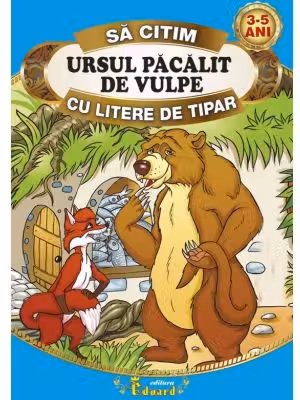 Sa citim URSUL PACALIT DE VULPE cu litere de tipar