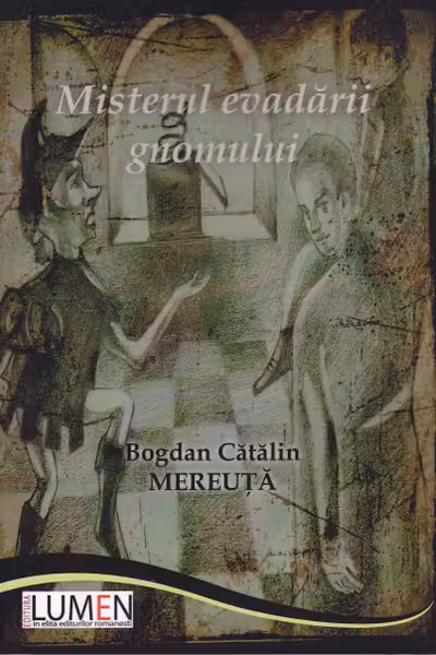 Misterul evadării Gnomului