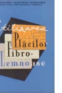 Utilizarea placilor fibrolemnoase