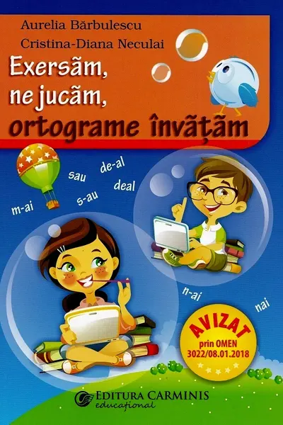Exersăm, ne jucăm, ortograme învățăm