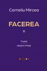 Facerea Vol.2: Tratat despre ființă