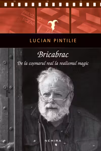 Bricabrac. De la coșmarul real la realismul magic