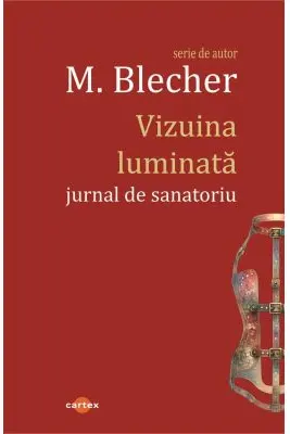 Vizuina luminata. Jurnal de sanatoriu