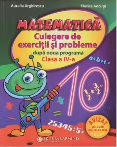 Matematica. Culegere de exerciții și probleme după noua programă - Clasa 4