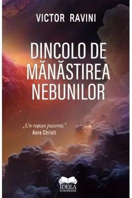 Dincolo de Manastirea Nebunilor