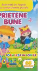 Prietene bune - Formeaza imaginea