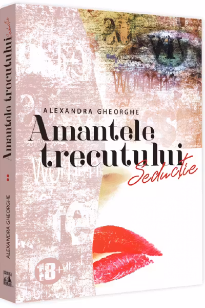 Amantele trecutului Vol.2: Seductie