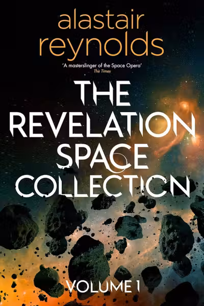 The Revelation Space Collection. Volume 1