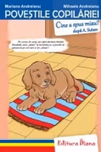 Cine a spus miau - Povestile Copilariei - Tip Acordeon
