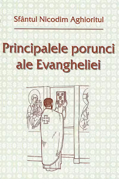 Principalele porunci ale Evangheliei