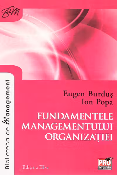Fundamentele managementului organizației ed.3