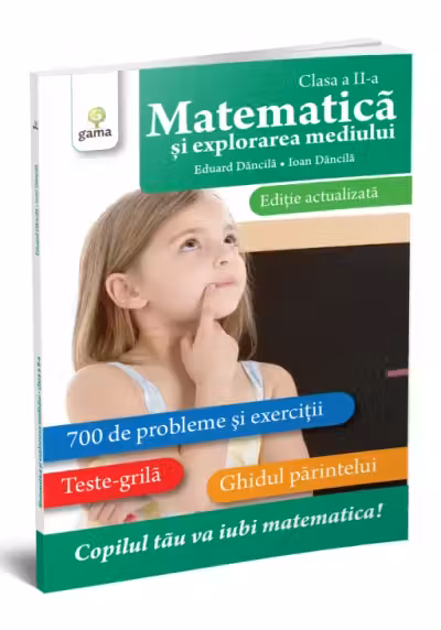 Matematică și explorarea mediului clasa a II-a. Ediție actualizată