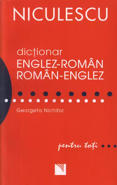 Dictionar englez-roman roman-englez pentru toti