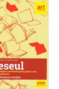 Eseul. Pregatire individuala pentru proba scrisa. Bacalaureat. Limba romana