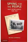 Spying for the People: Mao's Secret Agents, 1949–1967