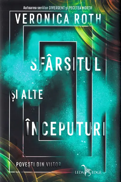 Sfarsitul si alte inceputuri