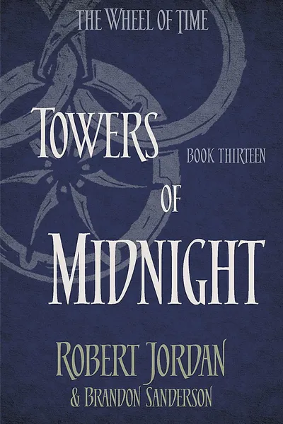 Towers of Midnight - The Wheel of Time, Book 13
