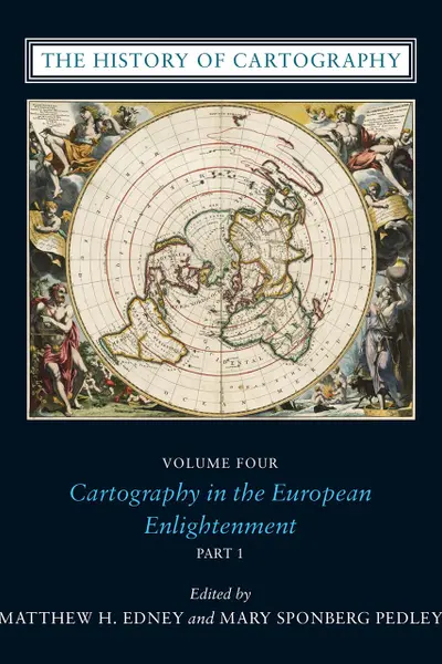The History of Cartography. Volume 4