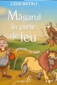 Magarul in piele de leu.Poezii cu talc