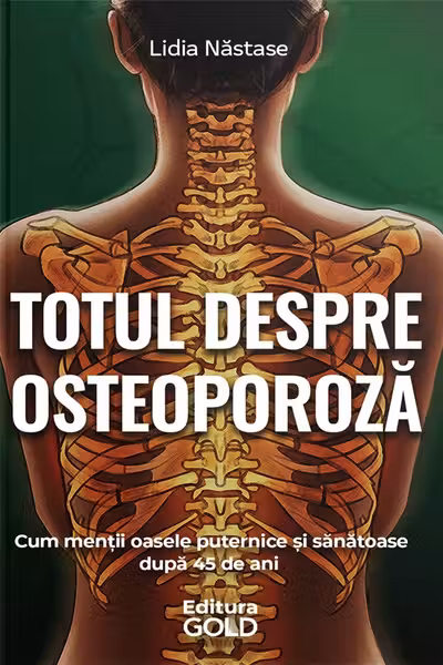 Totul despre osteoporoză