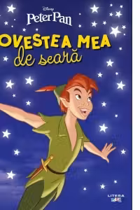 DISNEY. PETER PAN. Povestea mea de seara