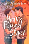 You've Found Oliver
