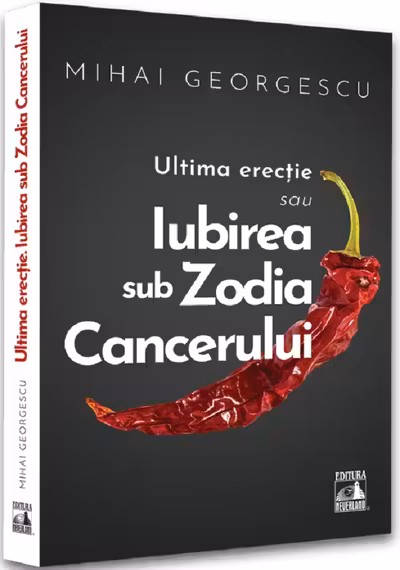 Iubirea in Zodia Cancerului – Ultima Erectie