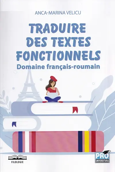 Traduire des textes fonctionnels. Domaine francais-roumain