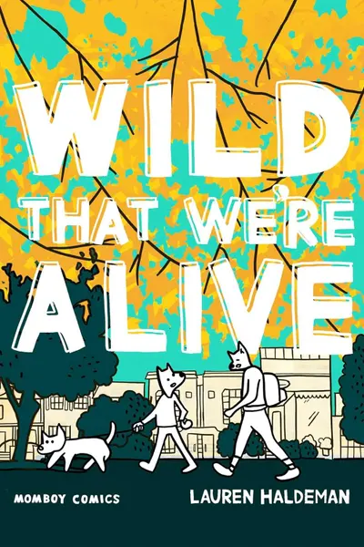 Wild That We're Alive