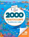 Uimitoarea carte cu 2000 de autocolante. In adancurile marii