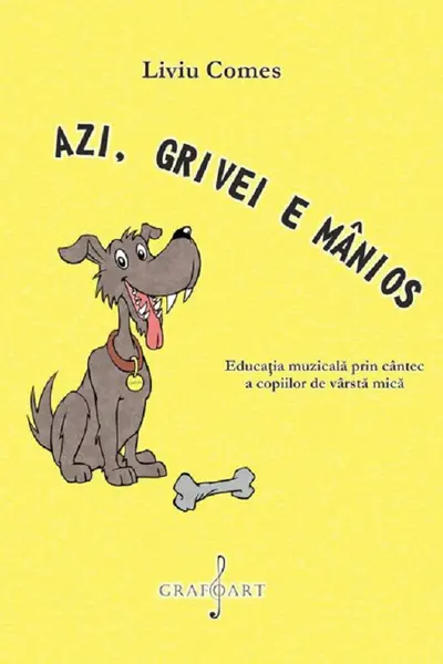 Azi, Grivei e mânios