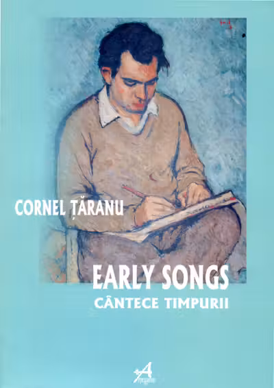Early Songs - Cântece Timpurii