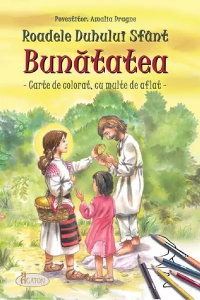 Roadele Duhului Sfânt Vol.6: Bunătatea