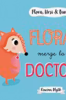 Flora Ursi & Bursi 3. Flora merge la doctor