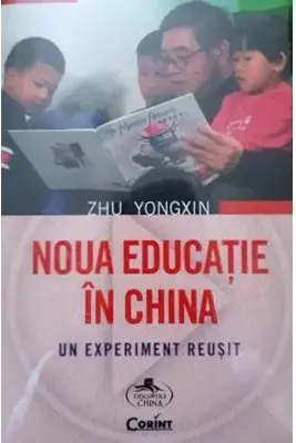 Noua educatie in China - Zhu Yongxin