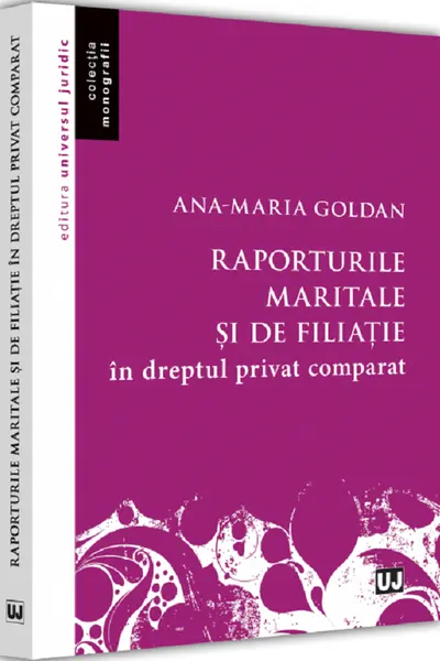 Raporturile maritale și de filiație în dreptul privat comparat