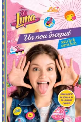 Disney. Soy Luna. Un nou inceput